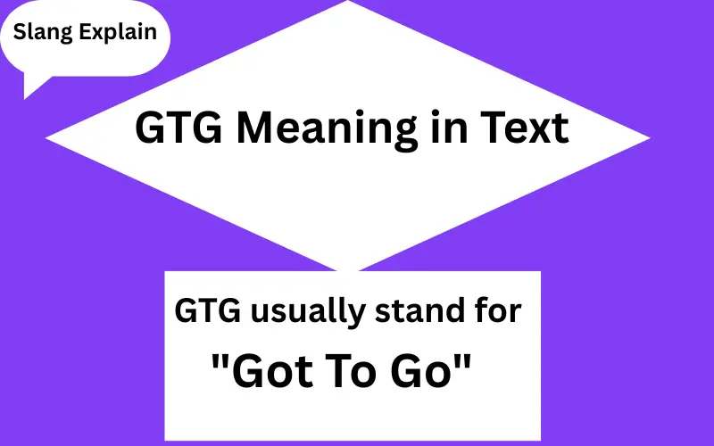GTG Meaning in Text
