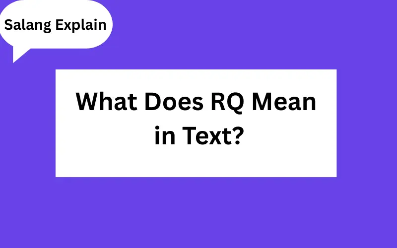 RQ Meaning in Text