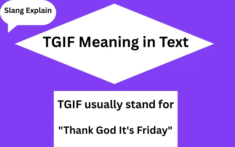 TGIF Meaning in Text