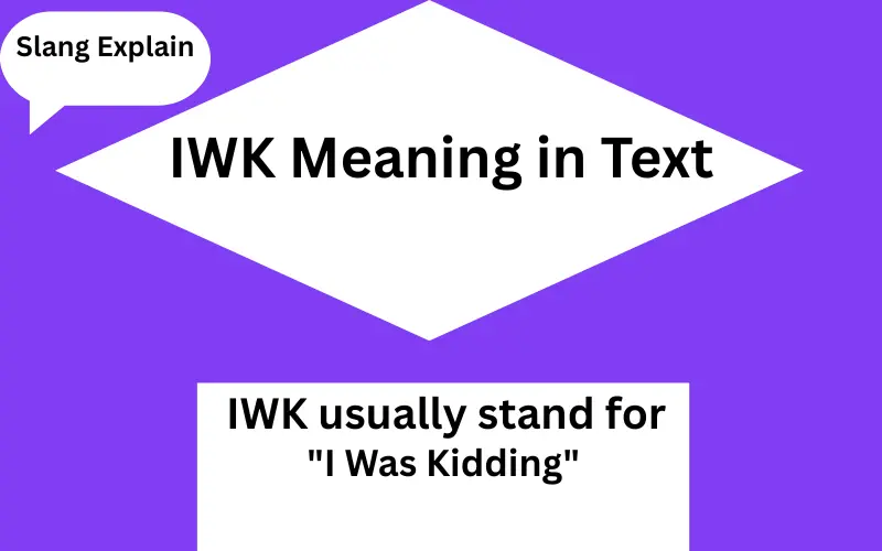 IWK Meaning in Text
