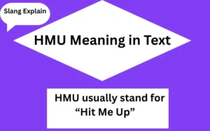 HMU Meaning in Text